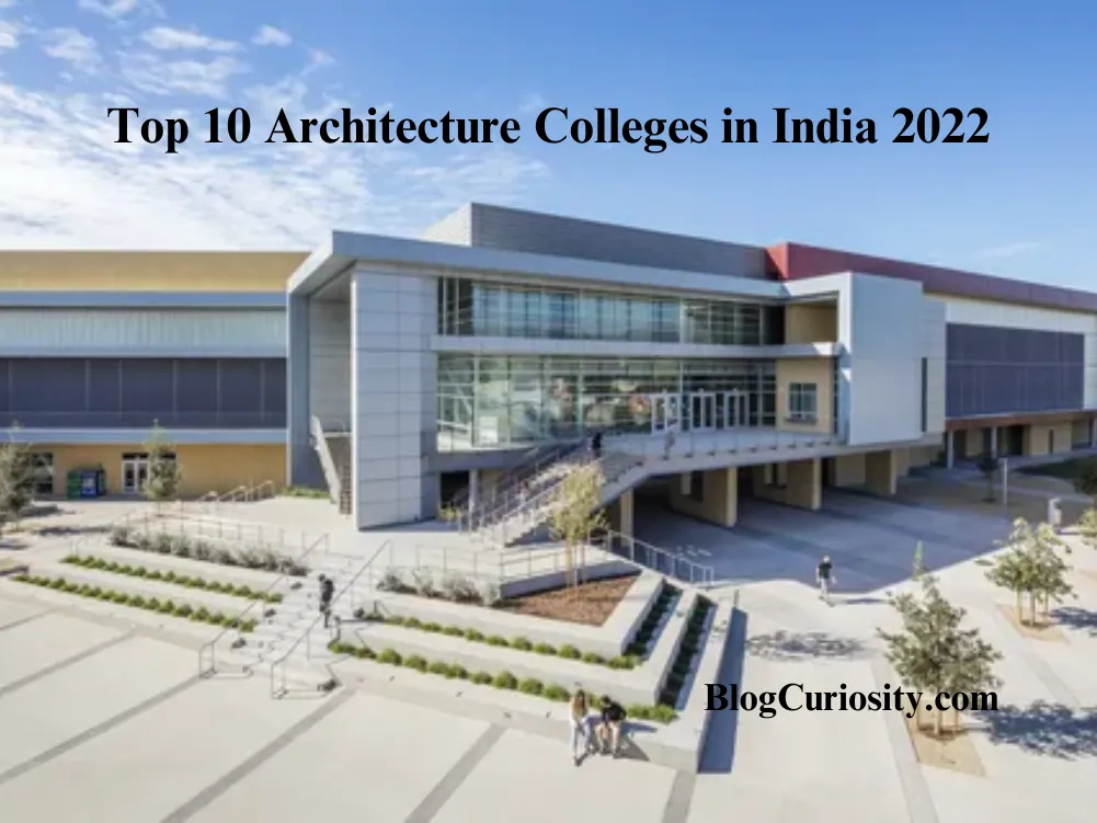 Top 10 Architecture Colleges in India 2022