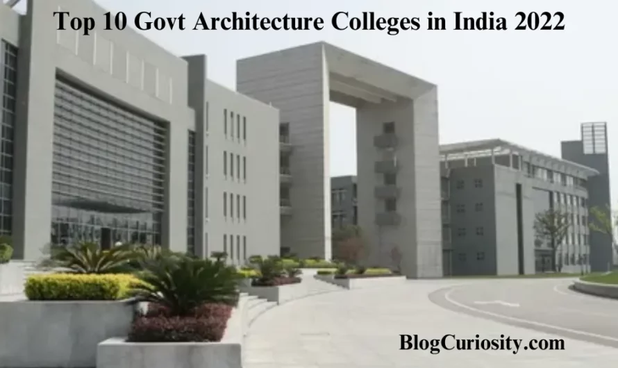 Top 10 Govt Architecture Colleges in India 2022