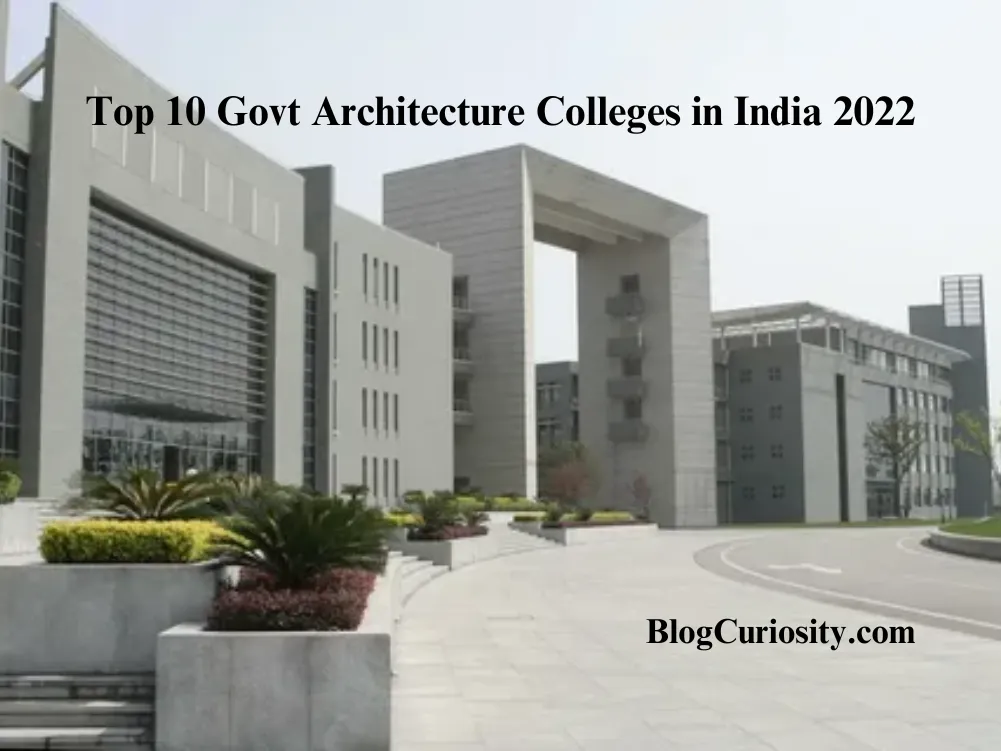 Top 10 Govt Architecture Colleges in India 2022_11zon