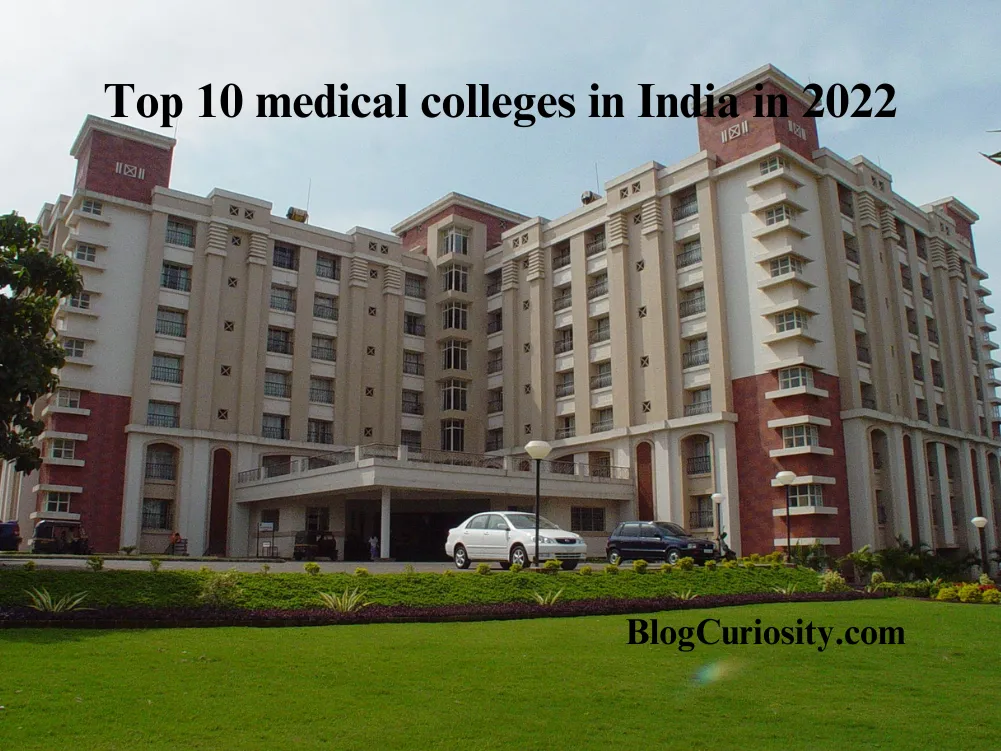 Top 10 medical colleges in India in 2022