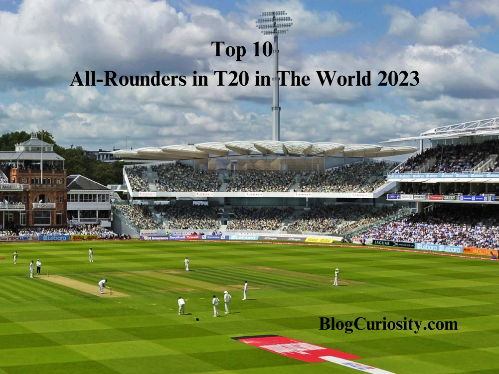 Top 10 All-Rounders in T20 in The World 2023