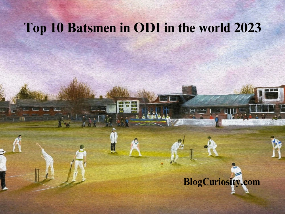 Top 10 Batsmen in ODI in the world 2023