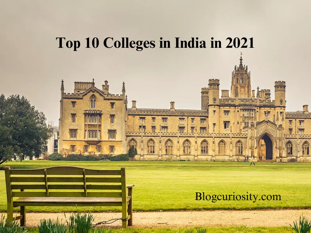 Top 10 Colleges in India in 2021