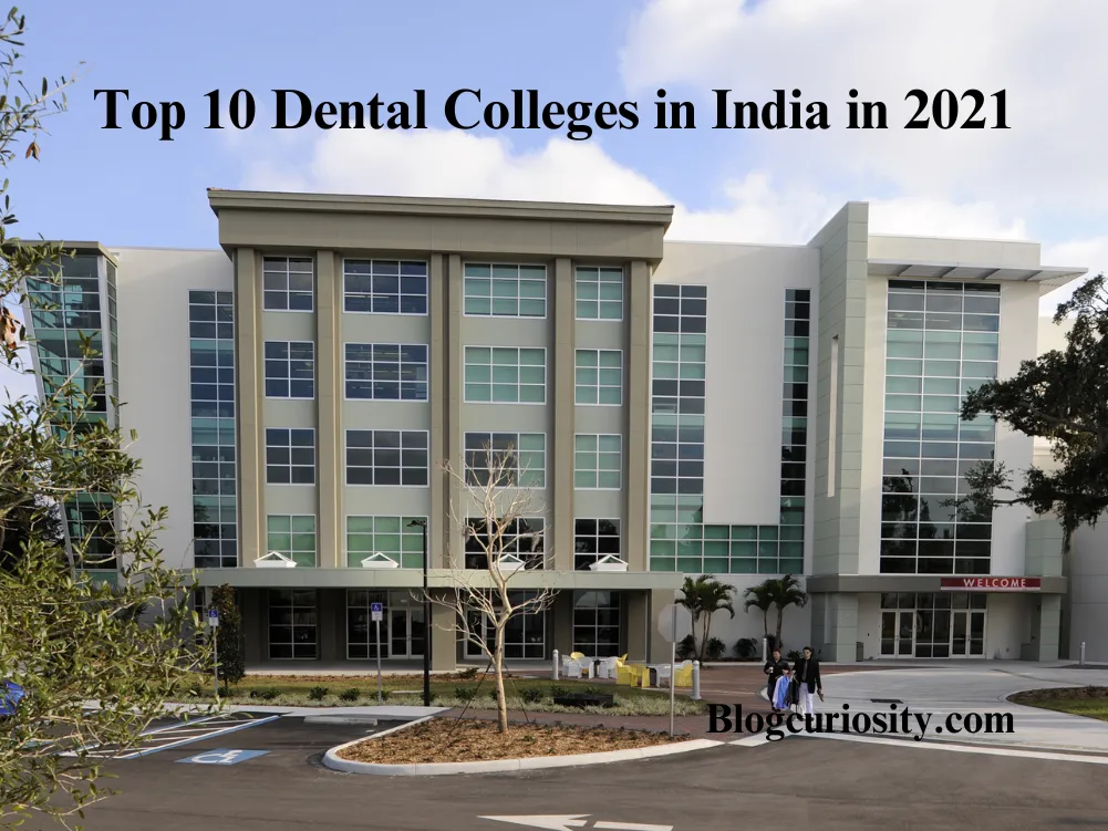 Top 10 Dental Colleges in India in 2021