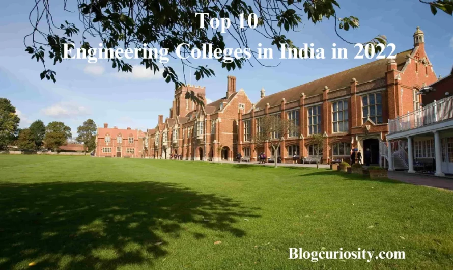 Top 10 Engineering Colleges in India in 2022