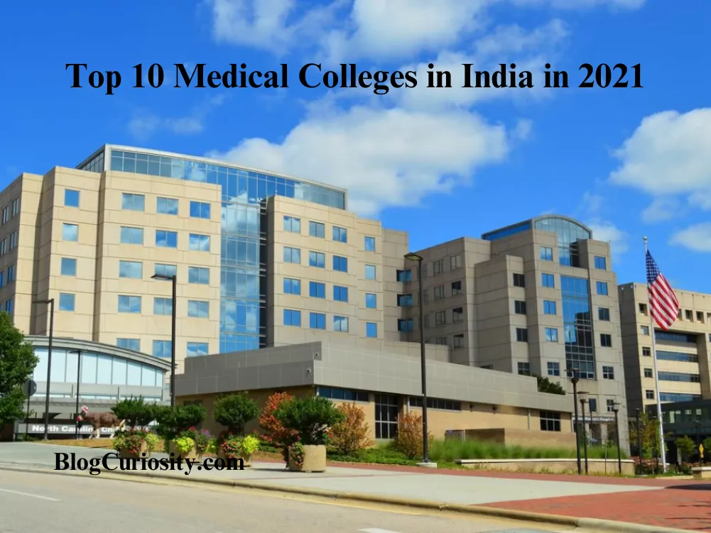 Top 10 Medical Colleges in India in 2021