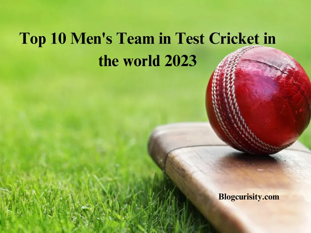 Top 10 Men's Team in Test Cricket in the world 2023