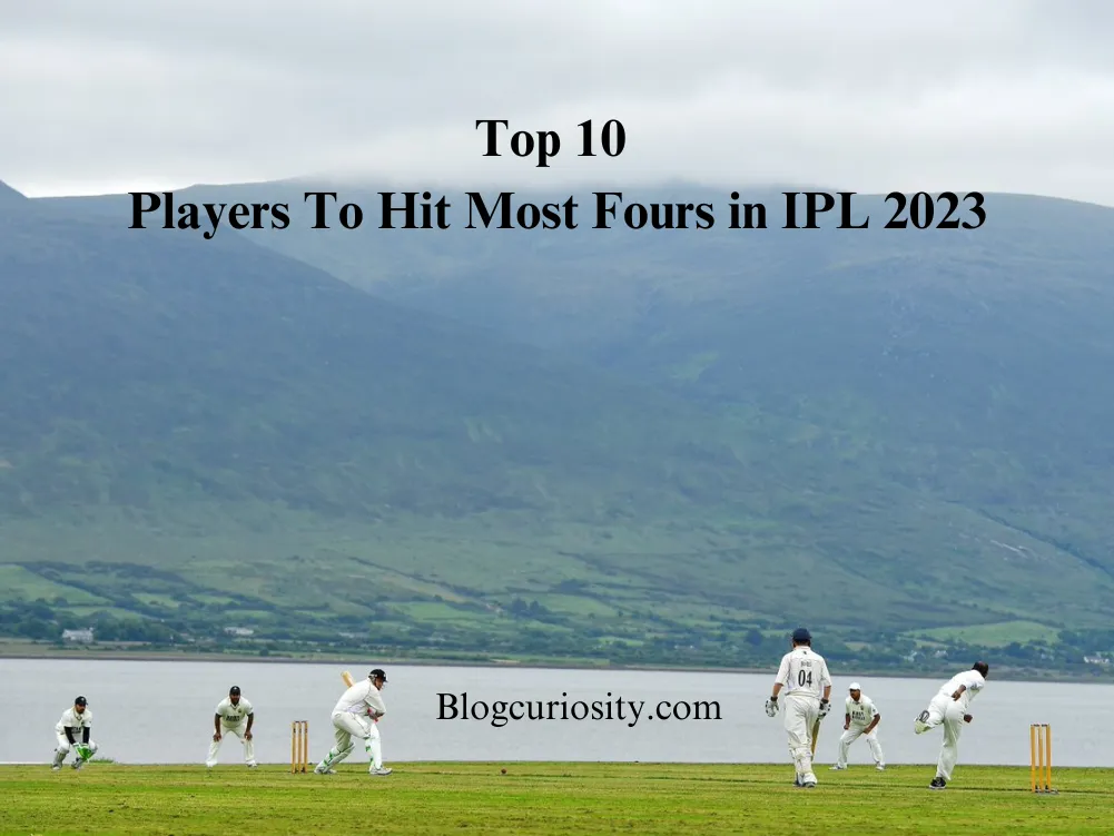 Top 10 Players To Hit Most Fours in IPL 2023