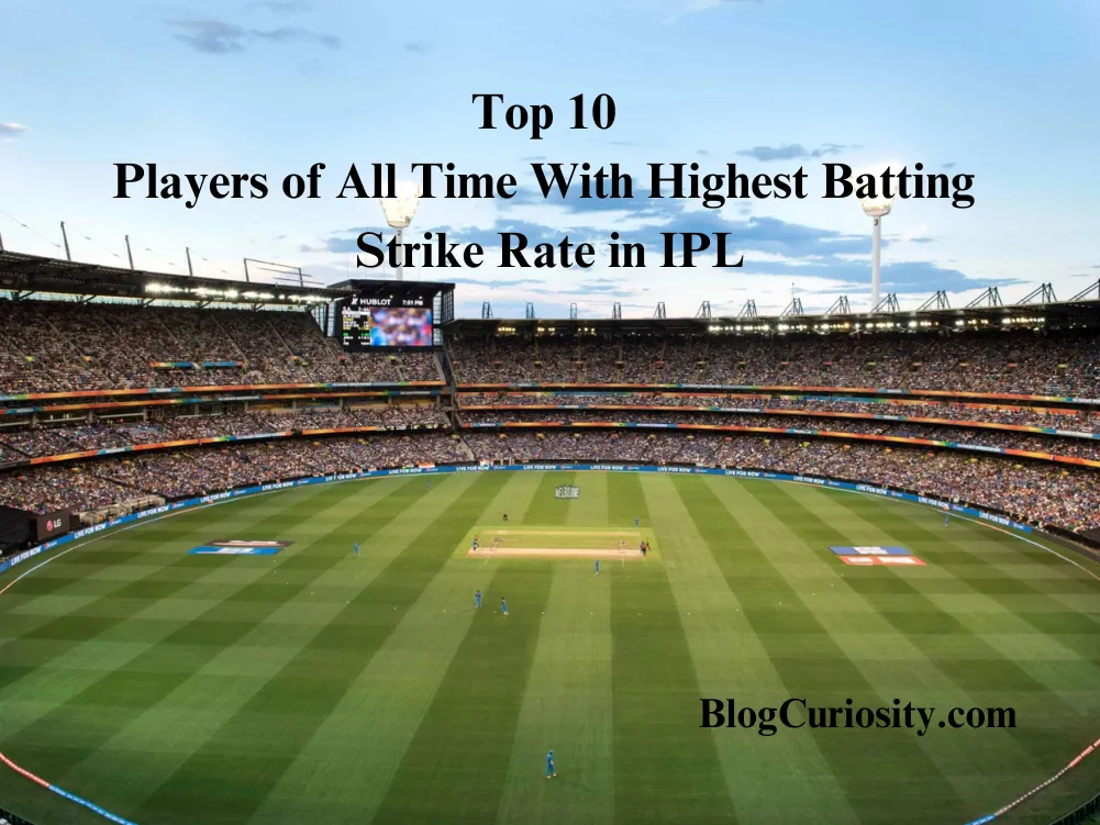 Top 10 Players of All Time With Highest Batting Strike Rate in IPL