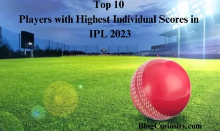 Top 10 Players with Highest Individual Scores in IPL 2023