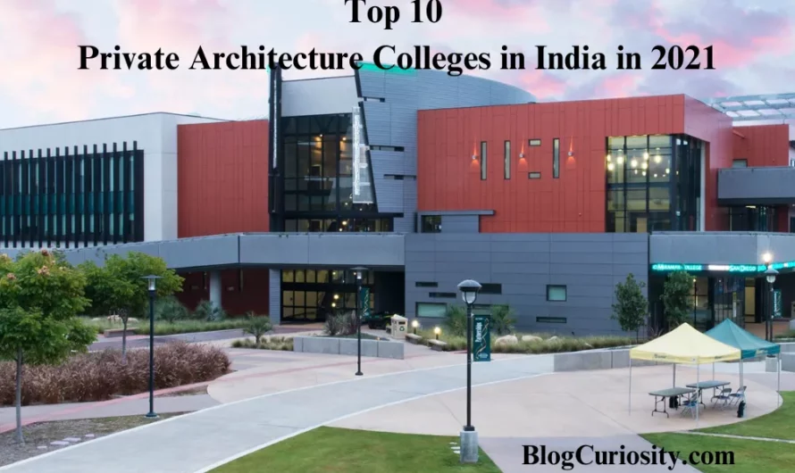 Top 10 Private Architecture Colleges in India in 2021