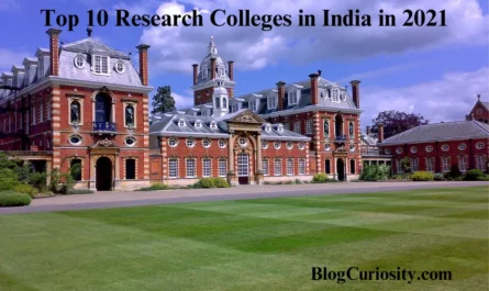 Top 10 Research Colleges in India in 2021