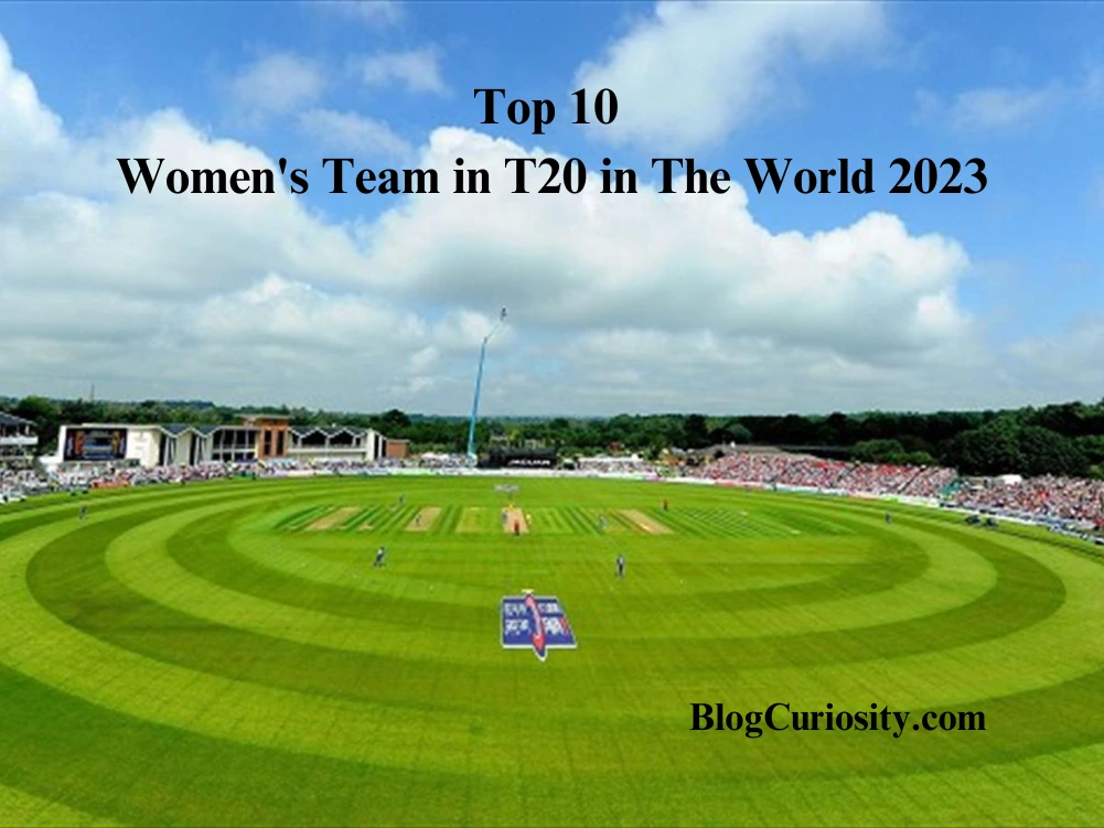 Top 10 Womens Team in T20 in The World 2023