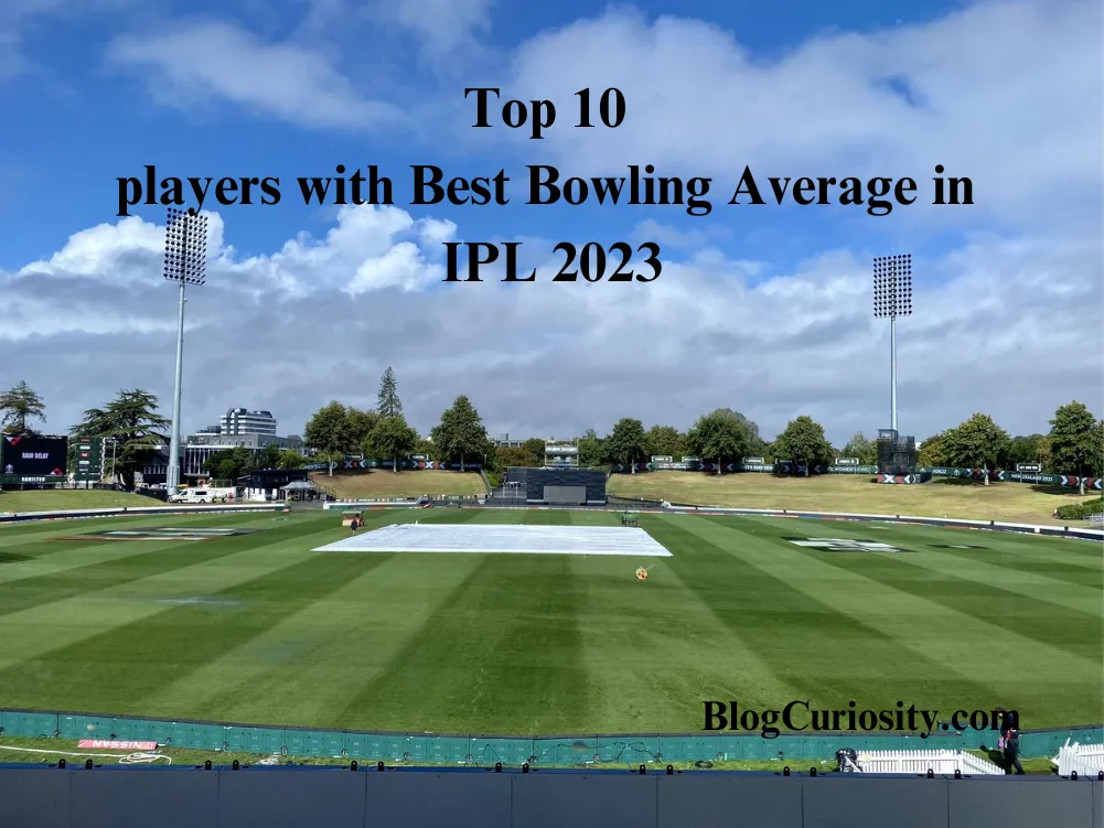 Top 10 players with Best Bowling Average in IPL 2023
