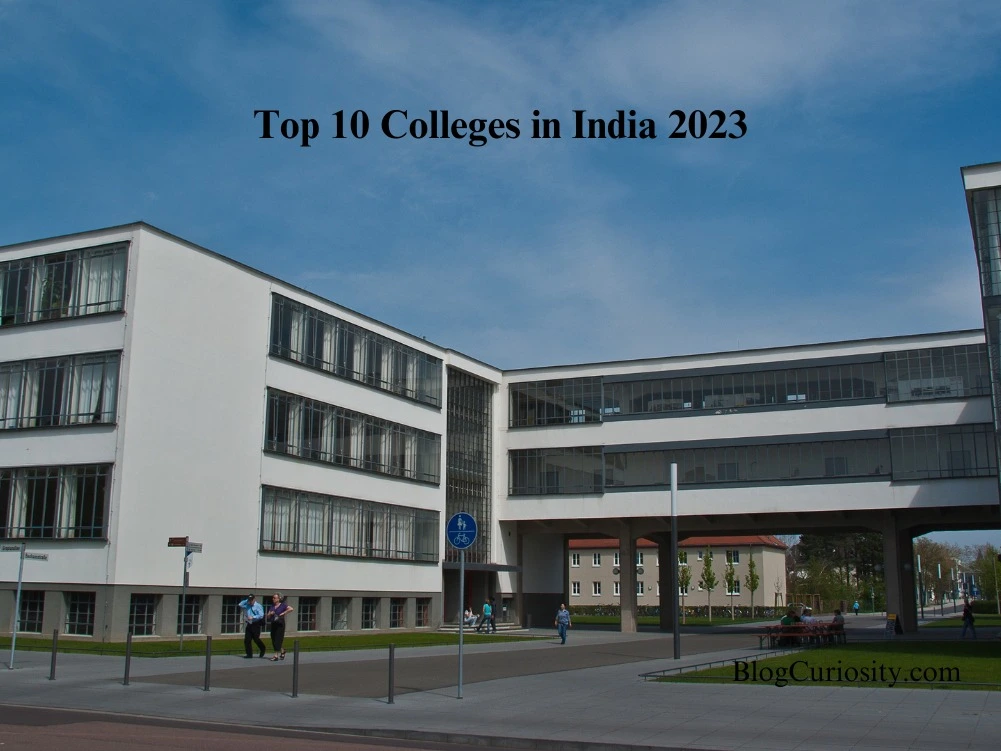 Top 10 Colleges in India in 2023