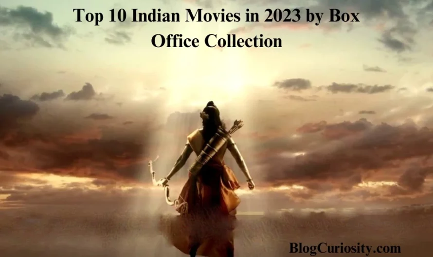 Top 10 Indian Movies in 2023 by Box Office Collection