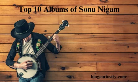Top 10 Albums of Sonu Nigam
