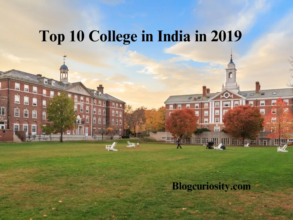 Top 10 College in India in 2019