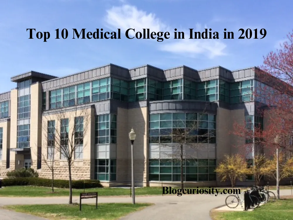 Top 10 Medical College in India in 2019