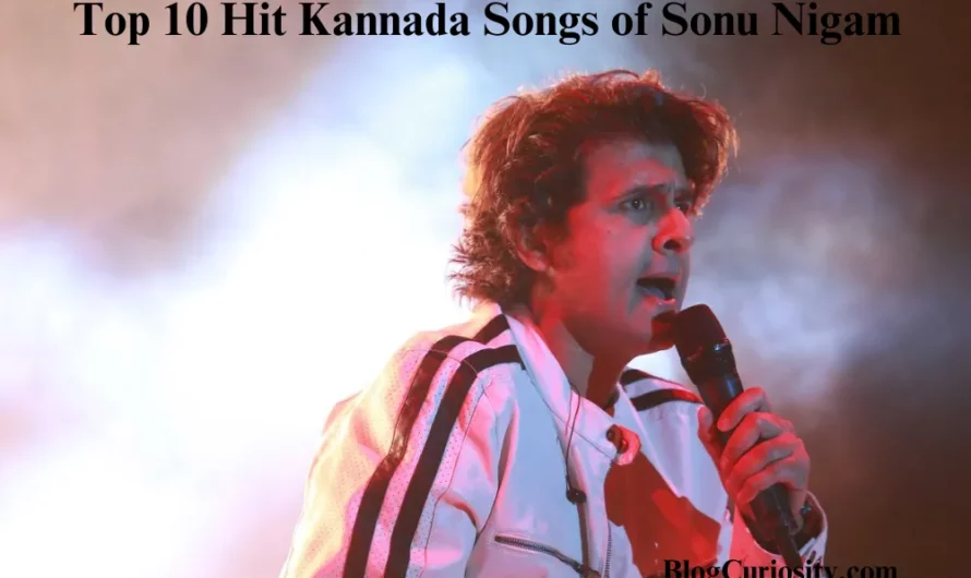 Top 10 Hit Kannada Songs of Sonu Nigam