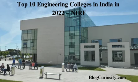 Top 10 Engineering Colleges in India in 2022 – NIRF