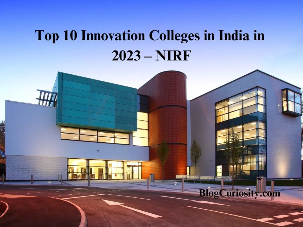 Top 10 Innovation Colleges in India in 2023 – NIRF