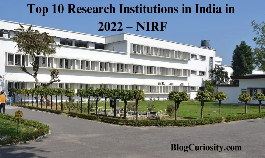 Top 10 Research Institutions in India in 2022 – NIRF